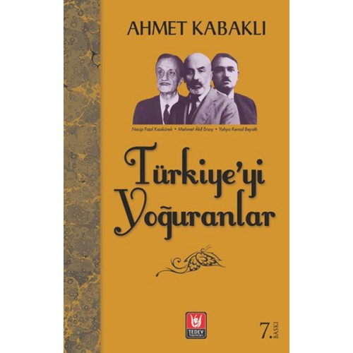 Türkiye'yi Yoğuranlar