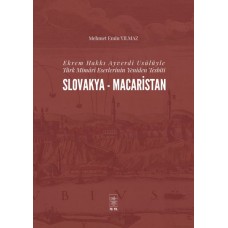 Ekrem Hakkı Ayverdi Usülüyle Türk Mimari Eserlerinin Yeniden Tesbiti Slovakya-Macaristan