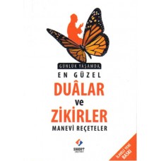 Günlük Yaşamda En Güzel Dualar ve Zikirler - Manevi Reçeteler