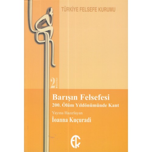 Barışın Felsefesi -  200. Ölüm Yıldönümünde Kant