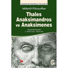 Miletli Filozoflar - Thales, Anaksimandros ve Anaksimines