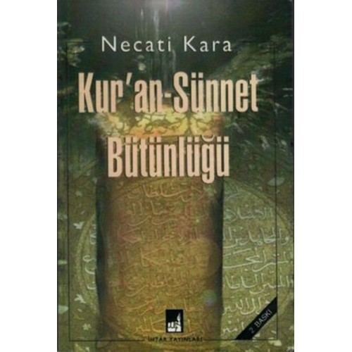 Kur'an-Sünnet Bütünlüğü