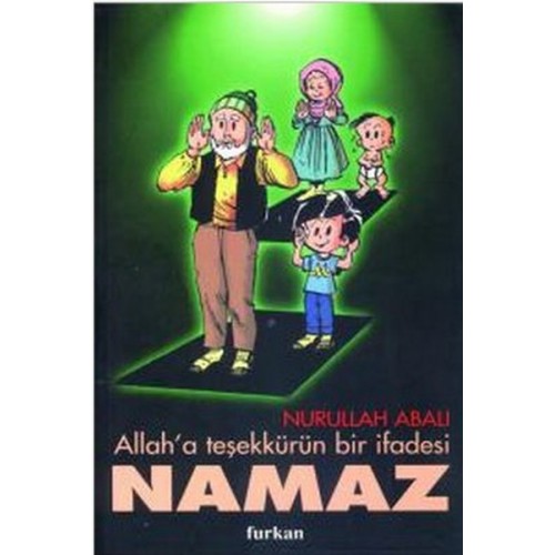 Allah’a Teşekkürün Bir İfadesi Namaz