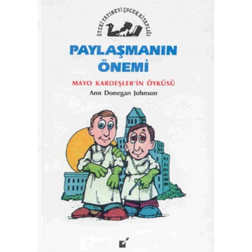 Paylaşmanın Önemi - Mayo Kardeşler'in Öyküsü