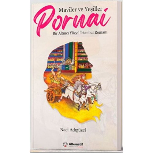 Maviler ve Yeşiller: Pornai