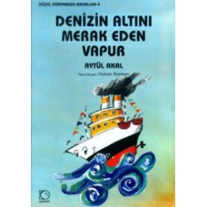 Denizin Altını Merak Eden Vapur