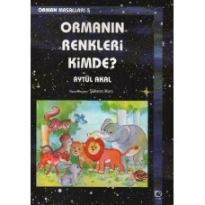 Ormanın Renkleri Kimde?  / Orman Masalları 5