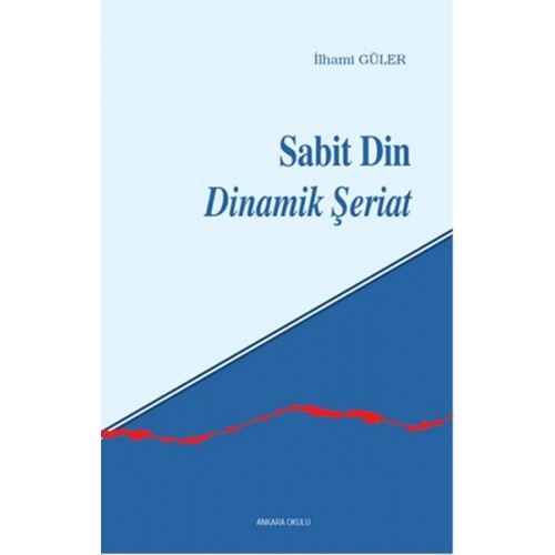 Sabit Din Dinamik Şeriat