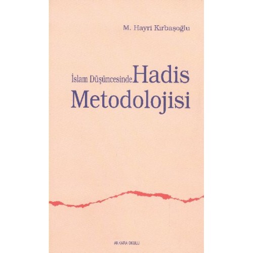 İslam Düşüncesinde Hadis Metodolojisi