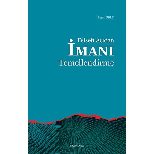 Felsefi Açıdan İmanı Temellendirme