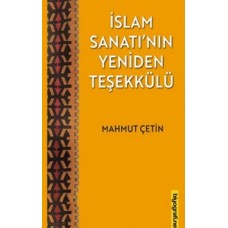 İslam Sanatının Yeniden Teşekkülü