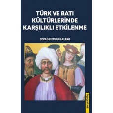 Türk ve Batı Kültürlerinde Karşılıklı Etkilenme