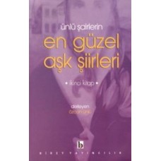 Ünlü Şairlerin En Güzel Aşk Şiirleri 2. Kitap