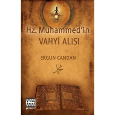 Hz. Muhammed'in Vahyi Alışı