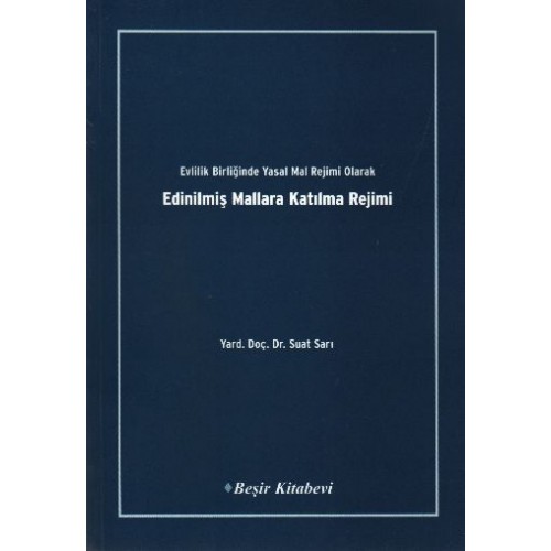 Evlilik Birliğinde Yasal Mal Rejimi Olarak Edinilmiş Mallara Katılma Rejimi