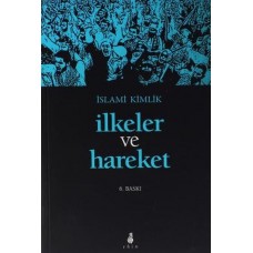 İslami Kimlik İlkeler ve Hareket