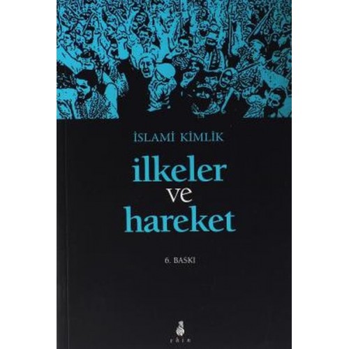 İslami Kimlik İlkeler ve Hareket