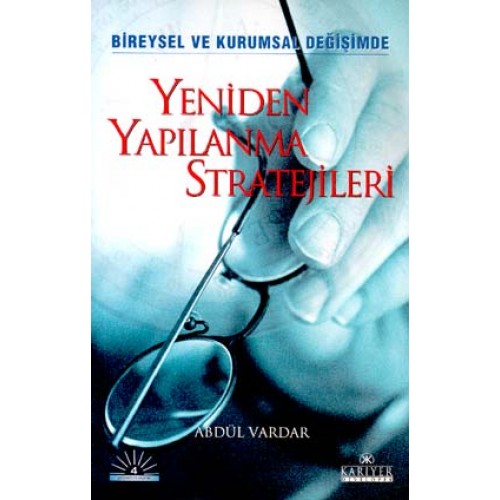 Yeniden Yapılanma Stratejileri/Bireysel ve Kurumsal Değişimde