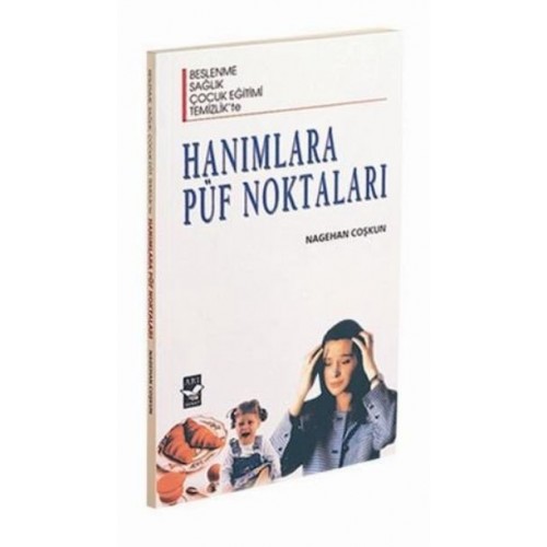 Hanımlara Püf Noktaları