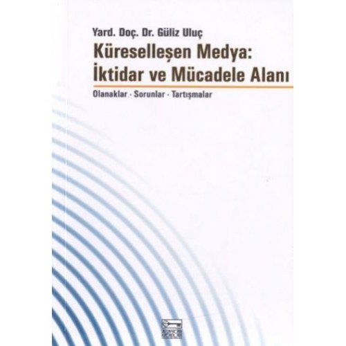 Küreselleşen Medya:İktidar ve Mücadele Alanı