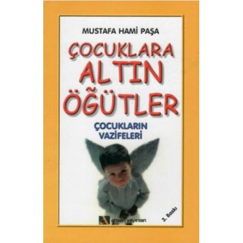 Çocuklara Altın Öğütler