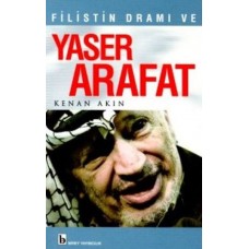 Filistin Dramı ve Yaser Arafat