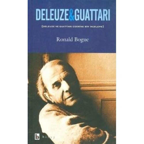 Deleuze ve Guattari Deleuze ve Guattari Üzerine Bir İnceleme