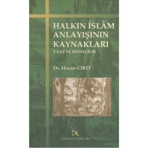 Halkın İslam Anlayışının Kaynakları