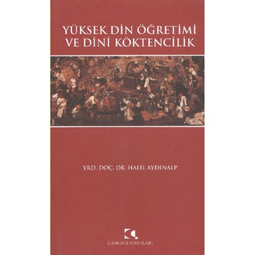 Yüksek Din Öğretimi ve Dini Köktencilik