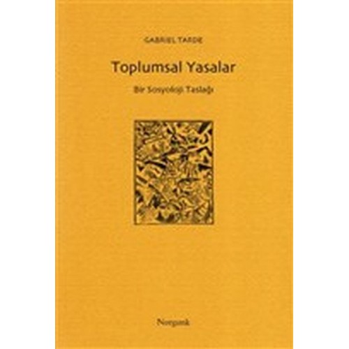 Toplumsal Yasalar - Bir Sosyoloji Taslağı