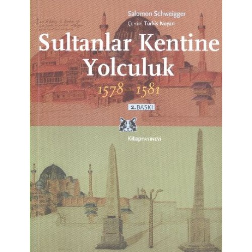 Sultanlar Kentine Yolculuk 1578-1581