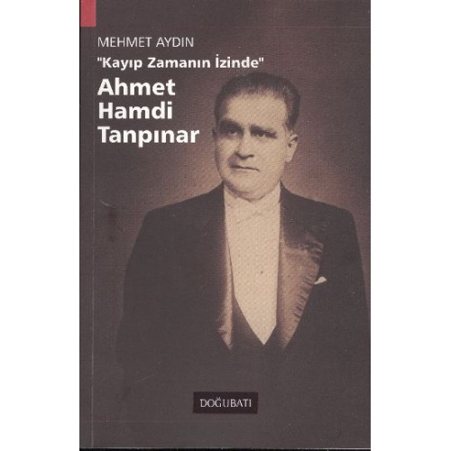 Ahmet Hamdi Tanpınar Kayıp Zamanın İzinde