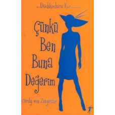 Çünkü Ben Buna Değerim