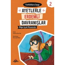 Ayetlerle Erdemli Davranışlar 2 - Bilge Uçak Müzesinde