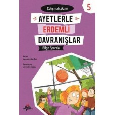 Ayetlerle Erdemli Davranışlar 5 - Bilge Sporda Çalışmak - Azim