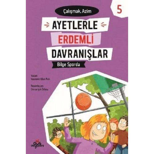 Ayetlerle Erdemli Davranışlar 5 - Bilge Sporda Çalışmak - Azim