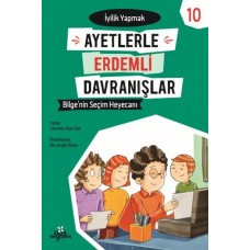 Ayetlerle Erdemli Davranışlar 10 - Bilgenin Seçim Heyecanı