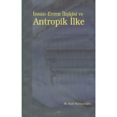 İnsan-Evren İlişkisi ve Antropik İlke