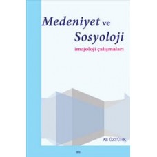 Medeniyet ve Sosyoloji  İmajoloji Çalışmaları