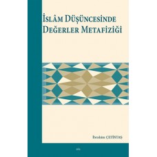 İslam Düşüncesinde Değerler Metafiziği