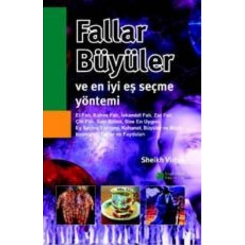 Fallar, Büyüler ve En İyi Eş Seçme Yöntemi