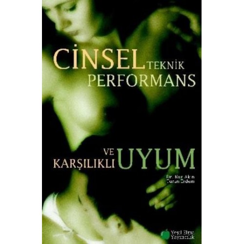 Cinsel Teknik Performans ve Kaşılıklı Uyum