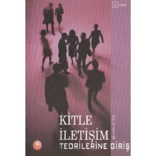 Kitle İletişim Teorilerine Giriş