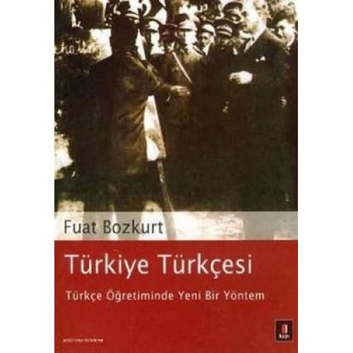 Türkiye Türkçesi - Türkçe Öğretiminde Yeni Bir Yöntem