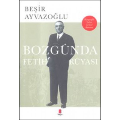 Bozgunda Fetih Rüyası