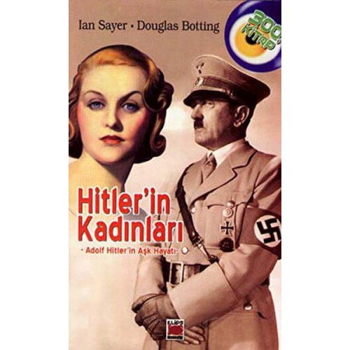 Hitler'in Kadınları - Adolf Hitler'in Aşk Hayatı