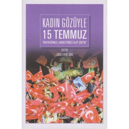 Kadın Gözüyle 15 Temmuz