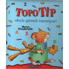 Topo Tip - Okula Gitmek İstemiyor