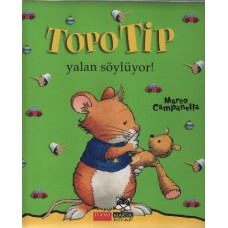 Topo Tip - Yalan Söylüyor