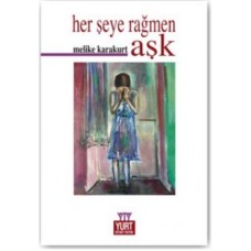 Herşeye Rağmen Aşk